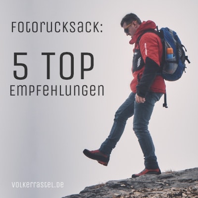 Fotorucksack – 5 TOP Empfehlungen